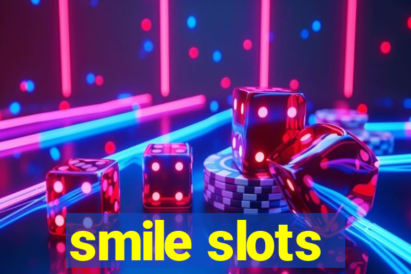 smile slots