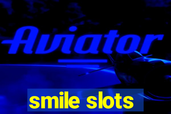 smile slots