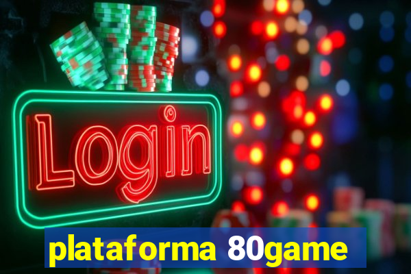 plataforma 80game