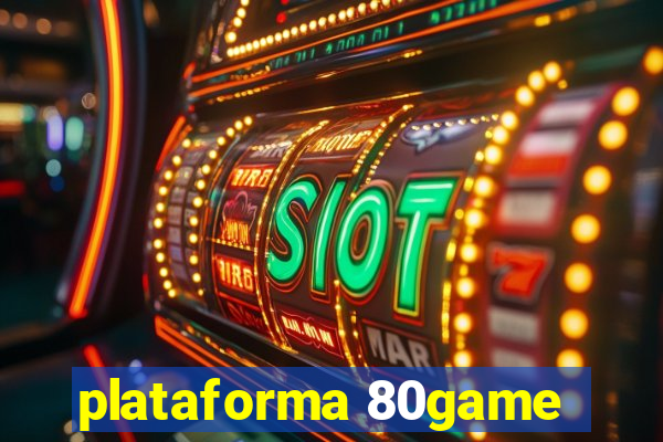 plataforma 80game