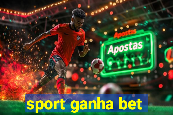 sport ganha bet