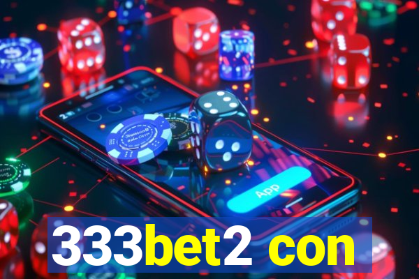 333bet2 con