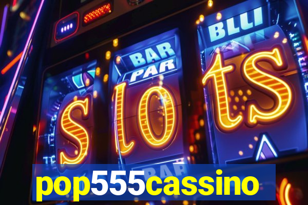 pop555cassino