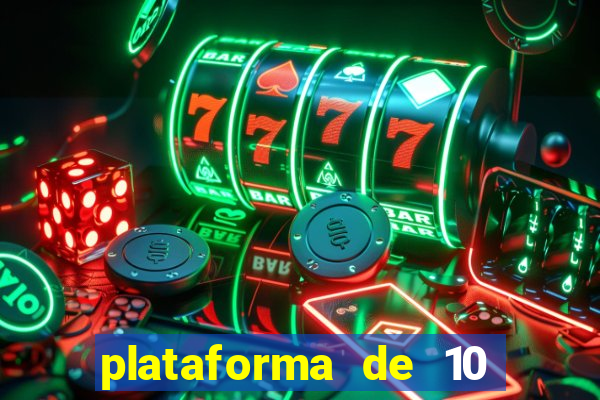 plataforma de 10 reais bet