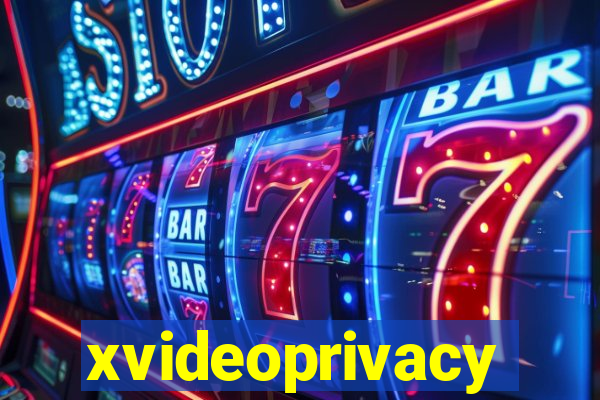 xvideoprivacy