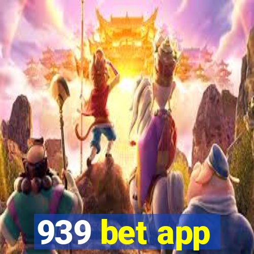 939 bet app