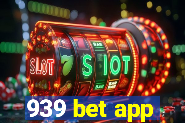 939 bet app