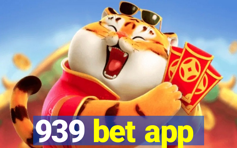 939 bet app