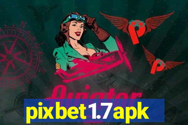 pixbet1.7apk