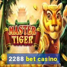 2288 bet casino