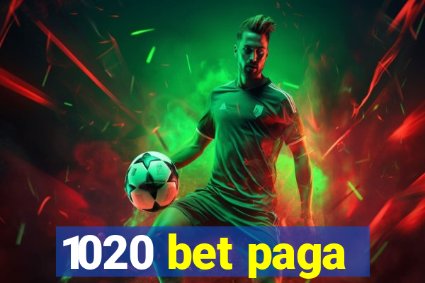 1020 bet paga