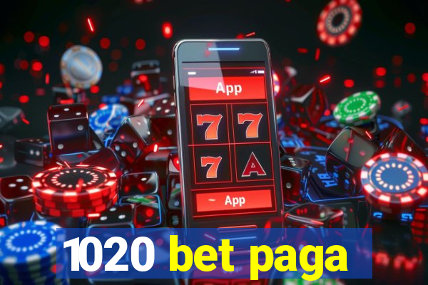 1020 bet paga