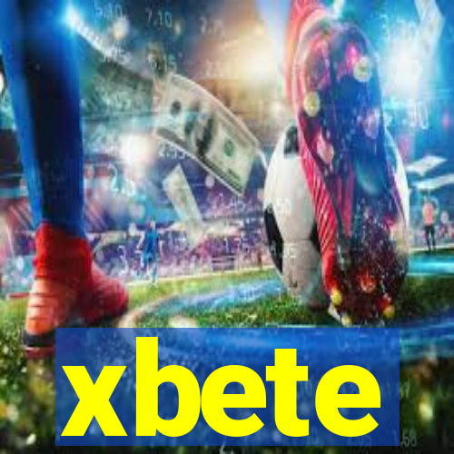 xbete