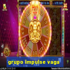 grupo impulse vaga