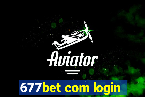 677bet com login