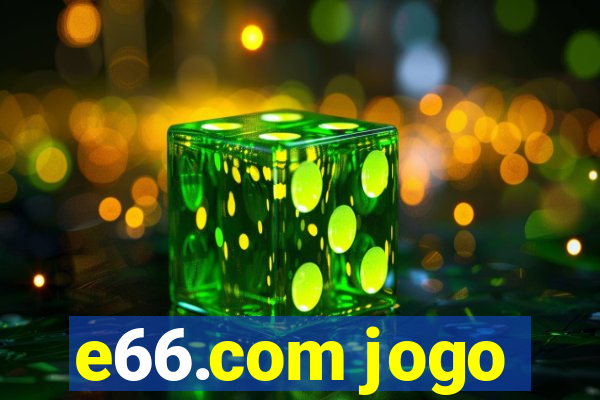 e66.com jogo