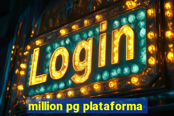 million pg plataforma