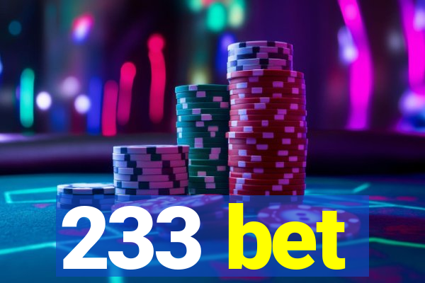 233 bet