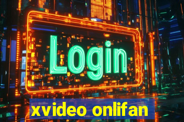 xvideo onlifan