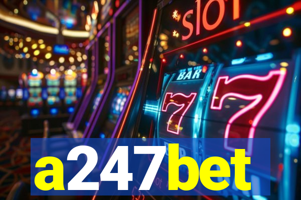 a247bet