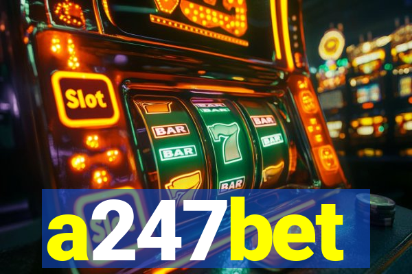 a247bet