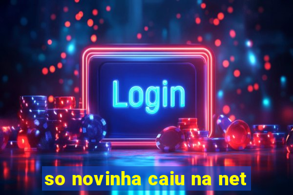 so novinha caiu na net