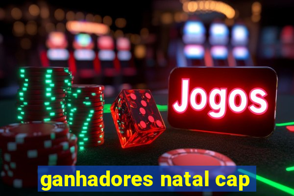 ganhadores natal cap