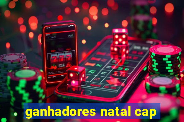 ganhadores natal cap