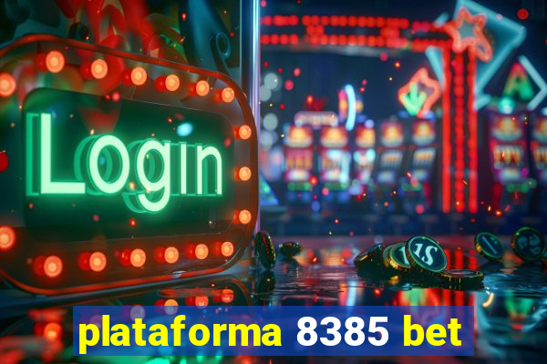 plataforma 8385 bet