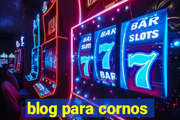 blog para cornos