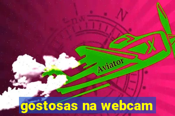 gostosas na webcam