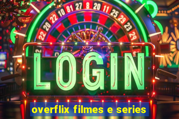 overflix filmes e series