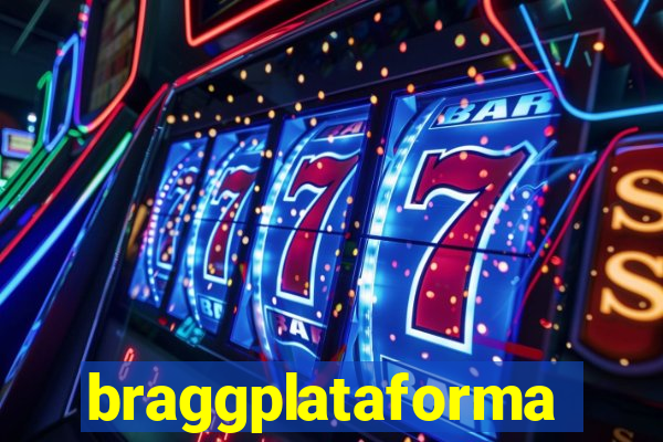 braggplataforma