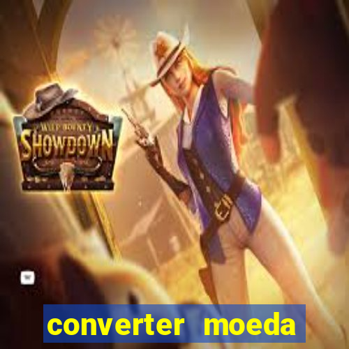 converter moeda cruzeiro para real