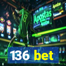 136 bet