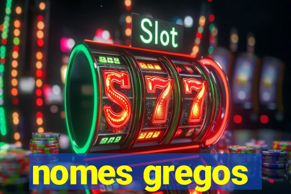 nomes gregos