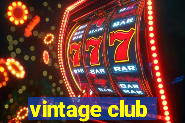 vintage club