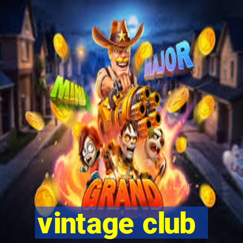 vintage club