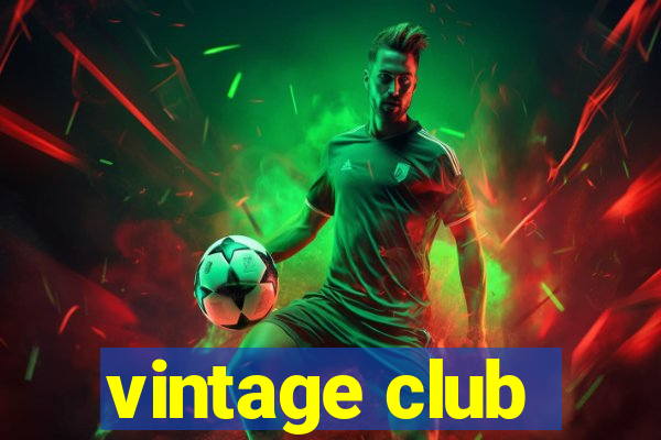 vintage club