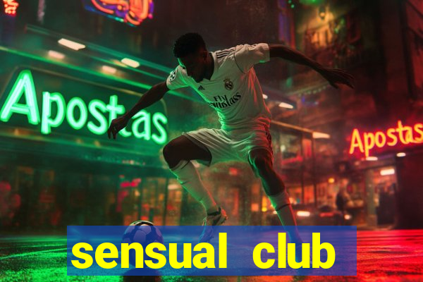 sensual club esporte interativo