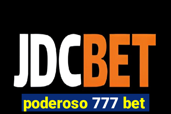 poderoso 777 bet