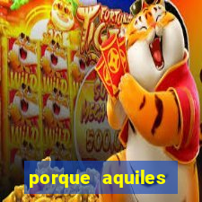 porque aquiles chora por heitor