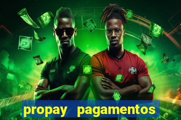 propay pagamentos ltda jogos