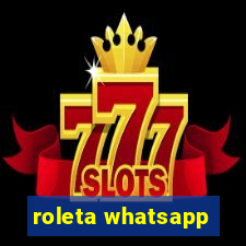 roleta whatsapp