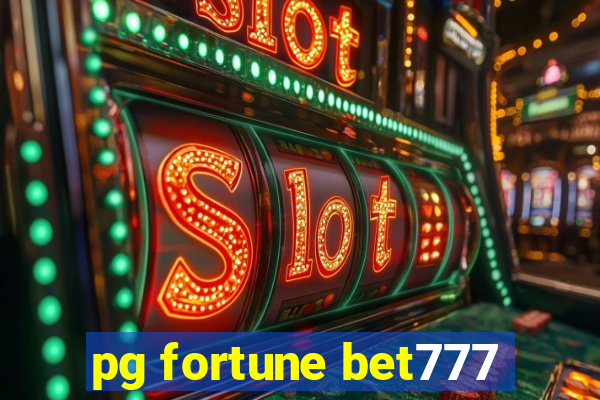 pg fortune bet777