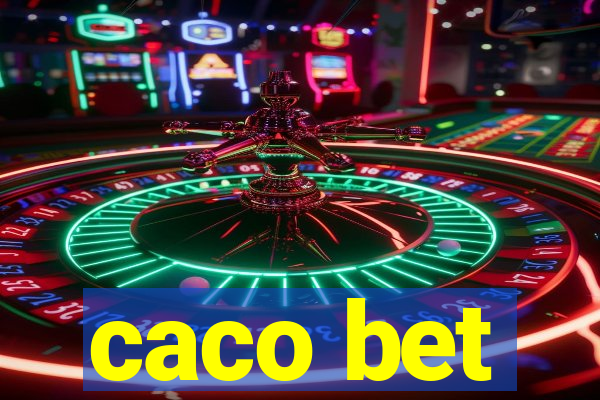 caco bet