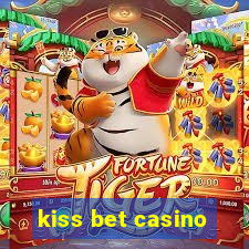 kiss bet casino