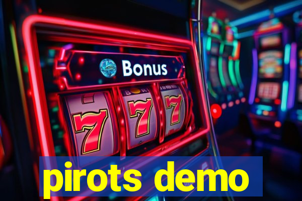 pirots demo