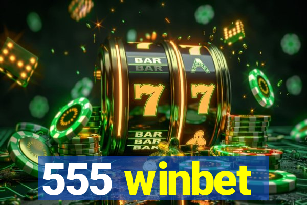 555 winbet