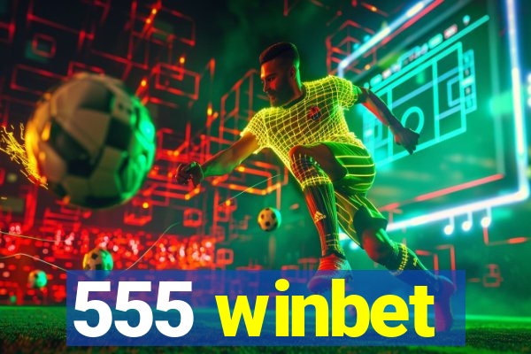 555 winbet